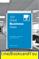 100 Great Business Ideas by Jeremy Kourdi.pdf
